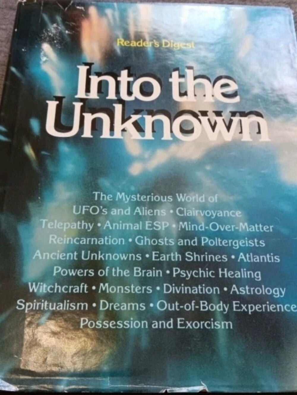 1981 Paranormal Hardcover Book "Into The Unknown" Ghosts ESP Magic Dreams